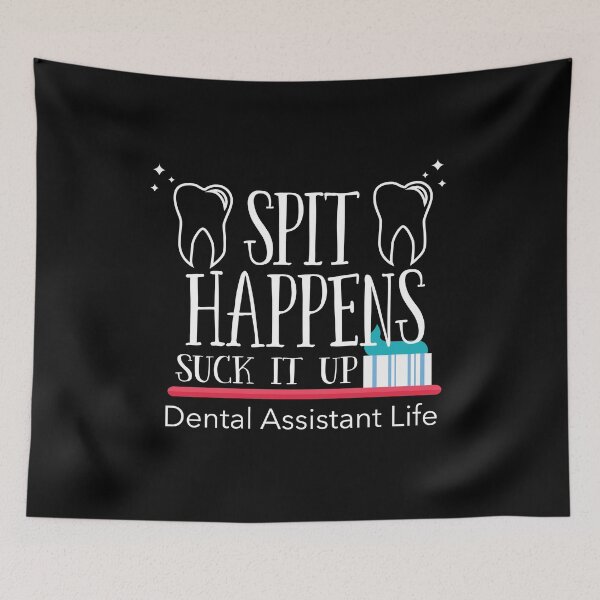 Item preview, Dental Assistant Spit Happens Suck It Up Dental Assistant Life designed and sold by kudostees.