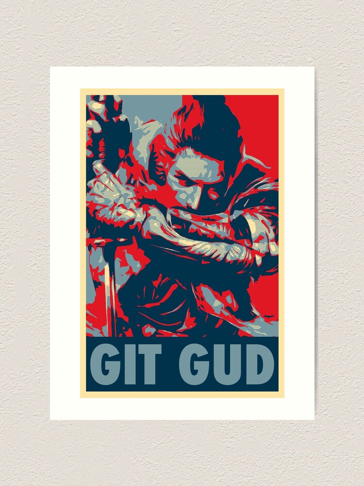 Git Gud: Trending Images Gallery