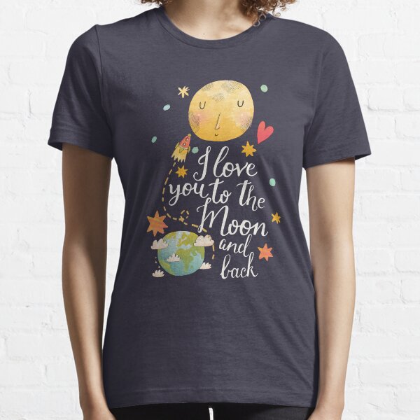 I Love You To The Moon And Back Essential T-Shirt