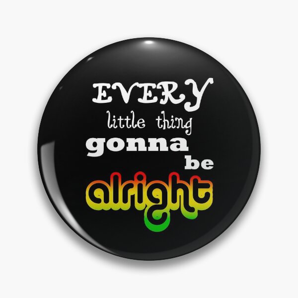 Item preview, Every little thing gonna be ALRIGHT reggae rasta colours gift designed and sold by Stageystuff.