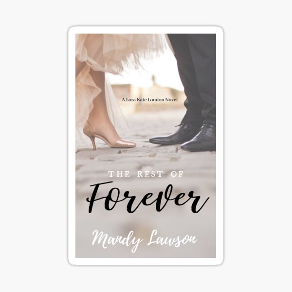 The Rest of Forever Sticker
