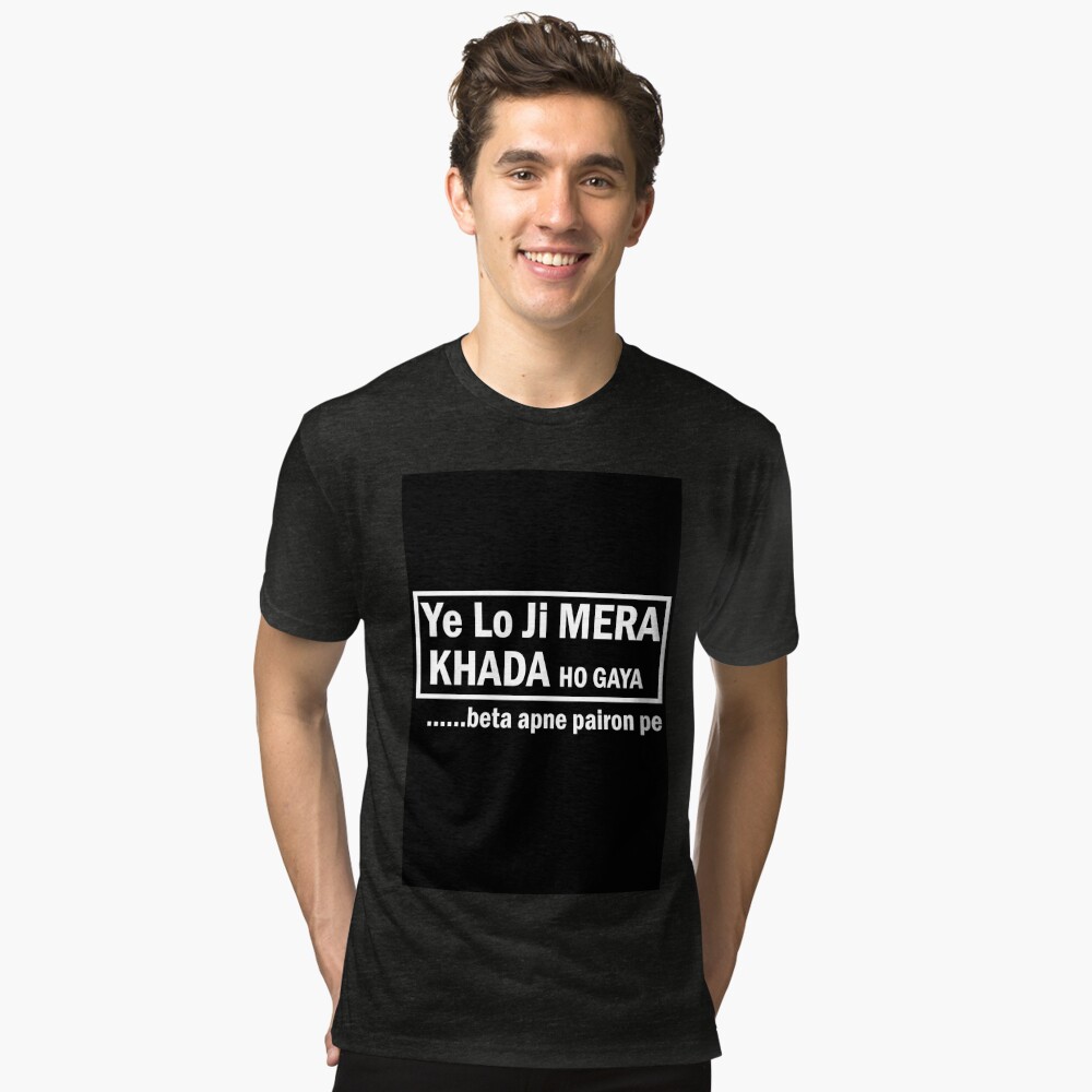 Lo Khada Ho Gaya Main Apne Pairon Pe Printed T-shirt Mens