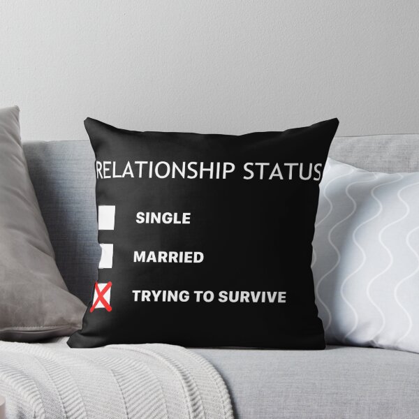 Item preview, Relationship Status: Trying to survive designed and sold by luisp96.