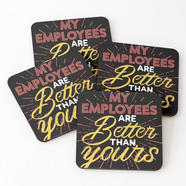 Item preview, My Employees Are Better Than Yours design, Boss Tee designed and sold by Lisbob.