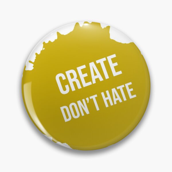 Item preview, Create dont hate designed and sold by anexperiment.