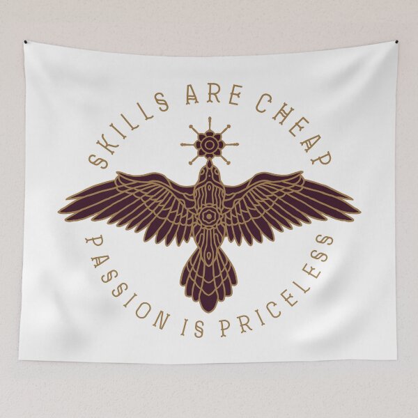 Item preview, Skills Are Cheap Passion Is Priceless designed and sold by Vector Scout Lab.