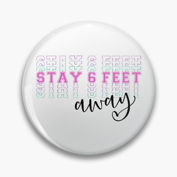 Item preview, STAY 6 FEET AWAY designed and sold by BONMOTSSHOP.