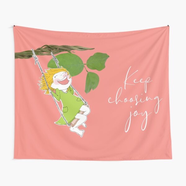 Isabelle schaukelt mit Text: keep choosing joy Wandbehang