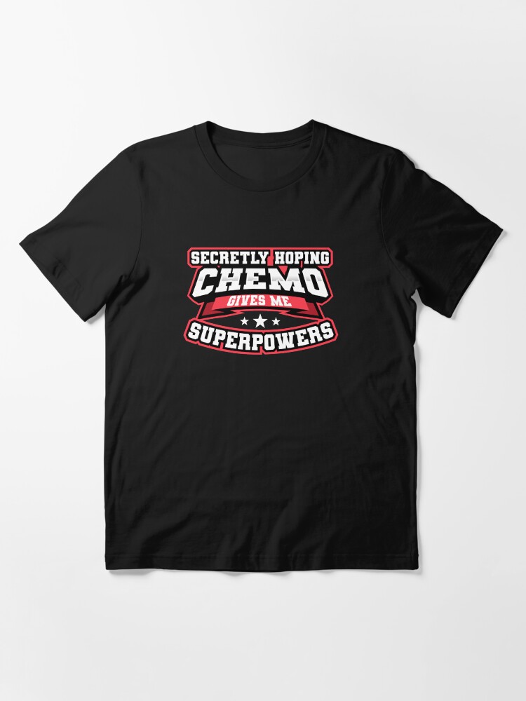 Funny Cancer Hoping Chemo Gives Me Superpowers Design design