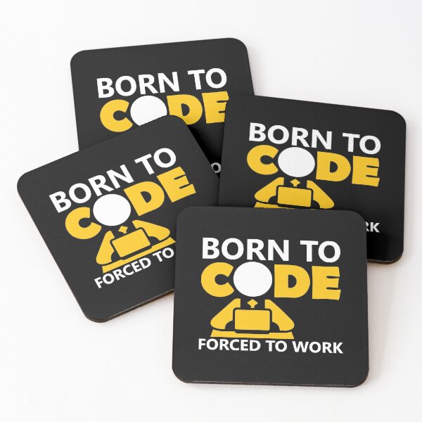 Item preview, born to code forced to work designed and sold by danyc88.