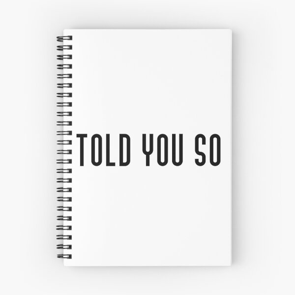 Item preview, told you so designed and sold by krithe.