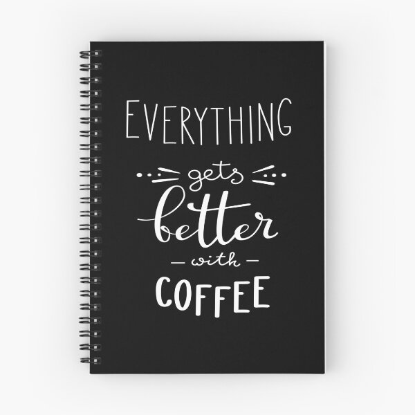 Item preview, Everything Gets Better With Coffee designed and sold by ProjectX23.