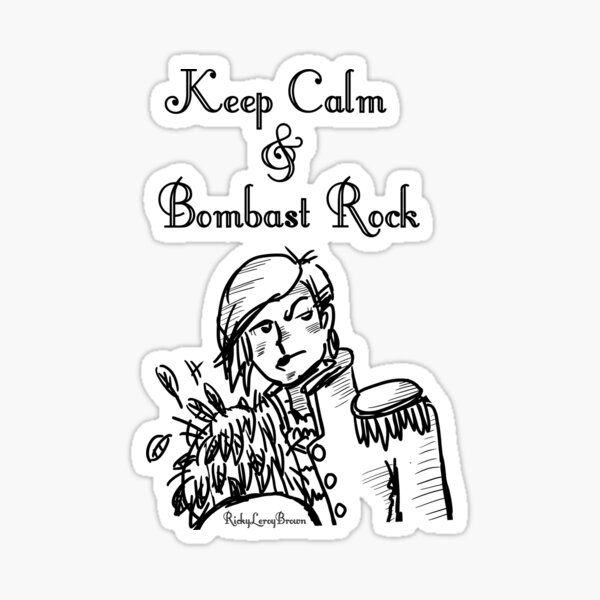 Keep Calm & Bombast Rock Sticker