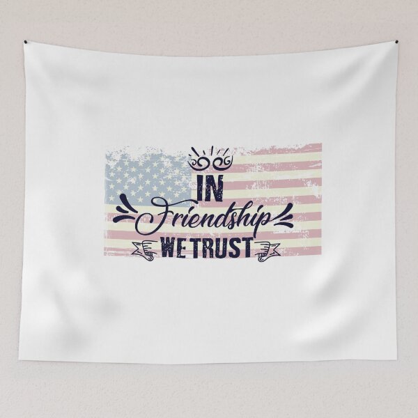 Item preview, In friendship we trust with USA flag designed and sold by MaLe87creative.