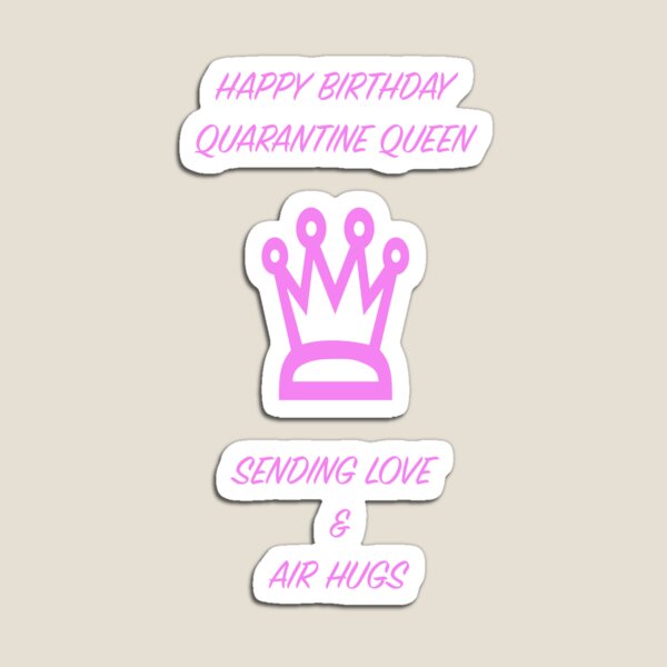 Item preview, Quarantine Queen - Isolation birthday - Quarantine birthday designed and sold by IslesArt.