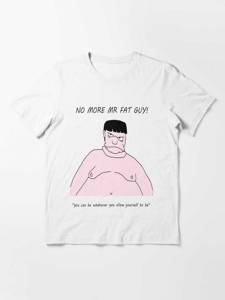 Fat guy t shirt Clearance