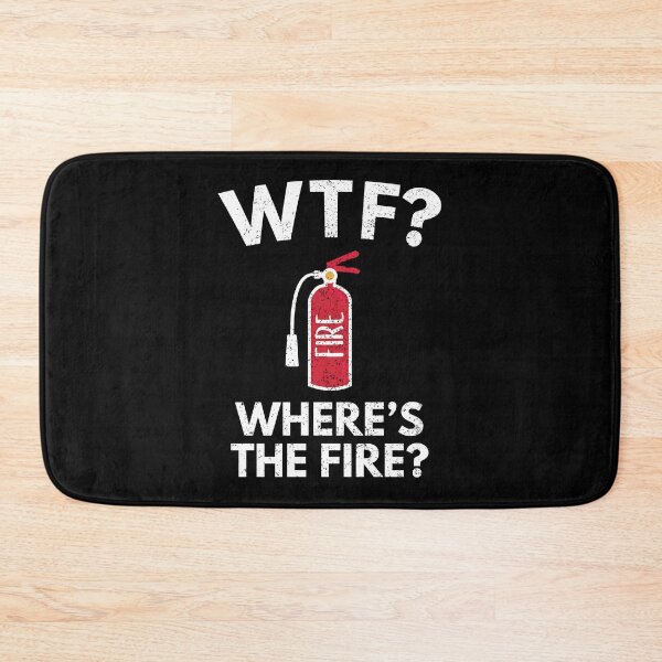Item preview, WTF? Where The Fire? Funny Firefighter designed and sold by livegood.