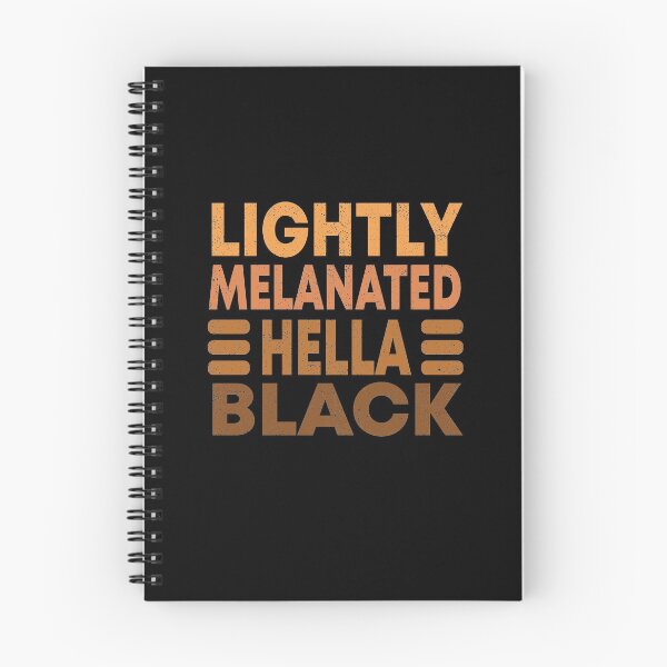 Item preview, Lightly Melanated Hella Black designed and sold by BAISSANE.