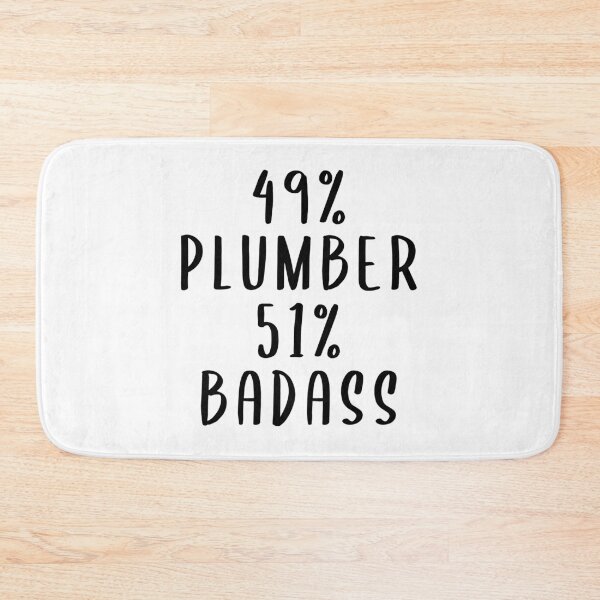Item preview, 49% Plumber 51% Badass designed and sold by livegood.
