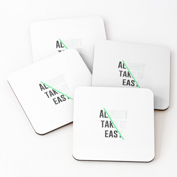 Item preview, Alright Take It Easy designed and sold by artworkbyrihen.