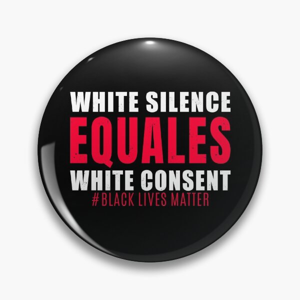 Item preview, White Silence Equals White Consent designed and sold by GranadaStore.
