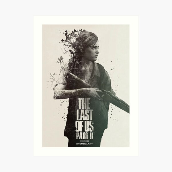 The last of us part II Art Print