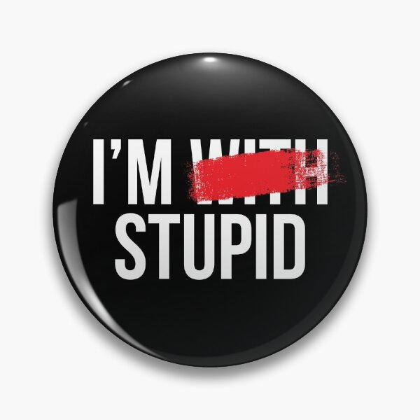 Item preview, I'm Stupid designed and sold by fusedtees.