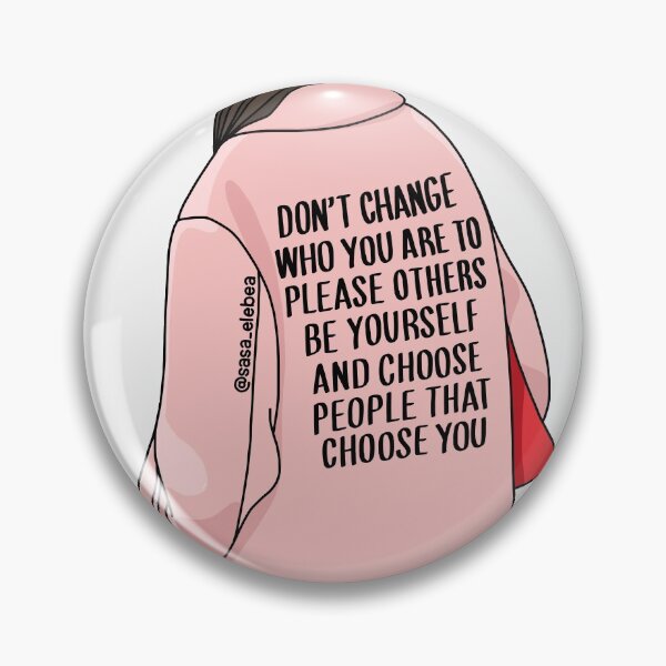 Don't change by Sasa Elebea Pin