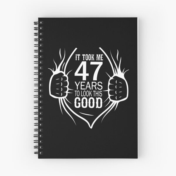 Item preview, It Took Me 47 Years To Look This Good Gift For 47th Birthday design designed and sold by Grabitees.