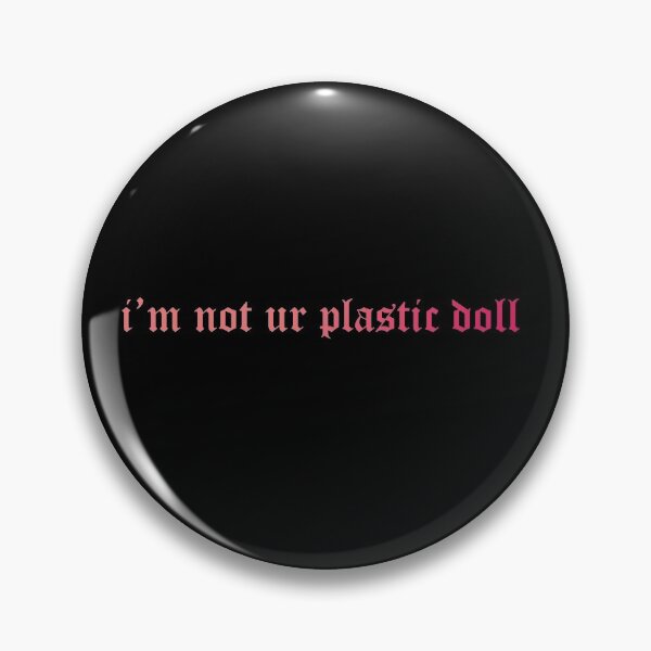 Item preview, i'm not ur plastic doll designed and sold by kacper0623.