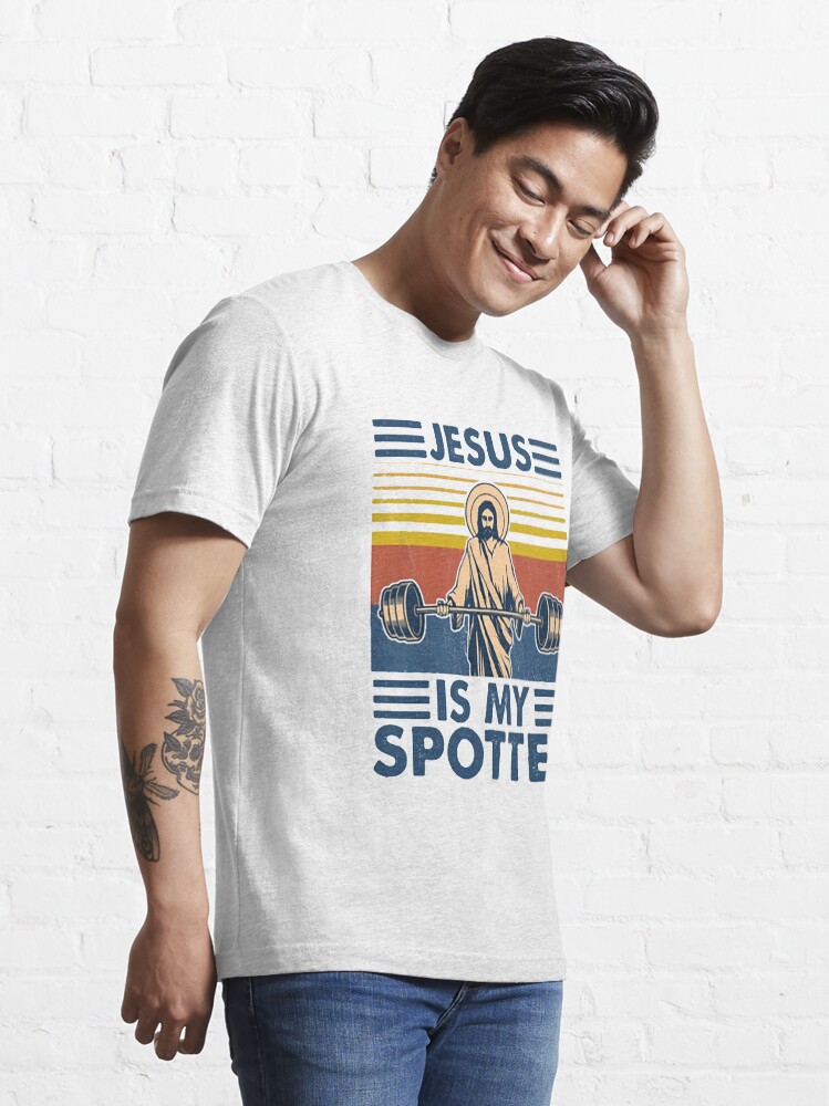 Alternate view of Fitness Jesus Is My Spotter funny gifts Essential T-Shirt