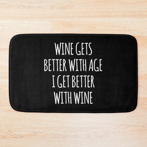 Item preview, Wine Gets Better With Age I Get Better With Wine Gift designed and sold by haselshirt.