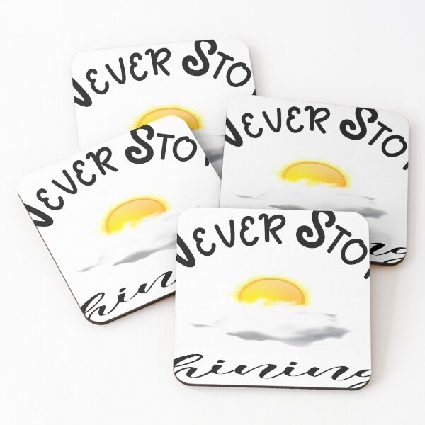 Item preview, Never Stop Shining designed and sold by Cindy Moore.