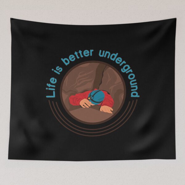 Item preview, Life Is Better Underground Funny Speleology Spelunking design designed and sold by jakehughes2015.