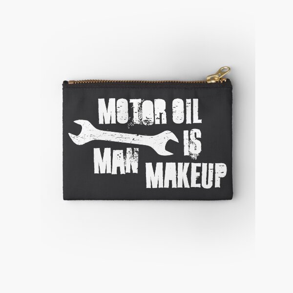 Item preview, Motor Oil is Man Makeup  designed and sold by TheArtOfCMYK.