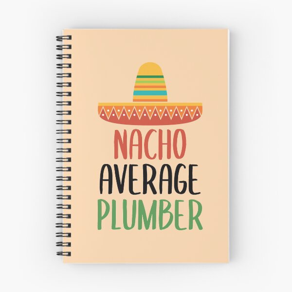 Item preview, Nacho Average Plumber designed and sold by livegood.