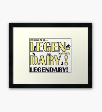 LEGEN... DARY! | Classic Barney Quote Framed Print