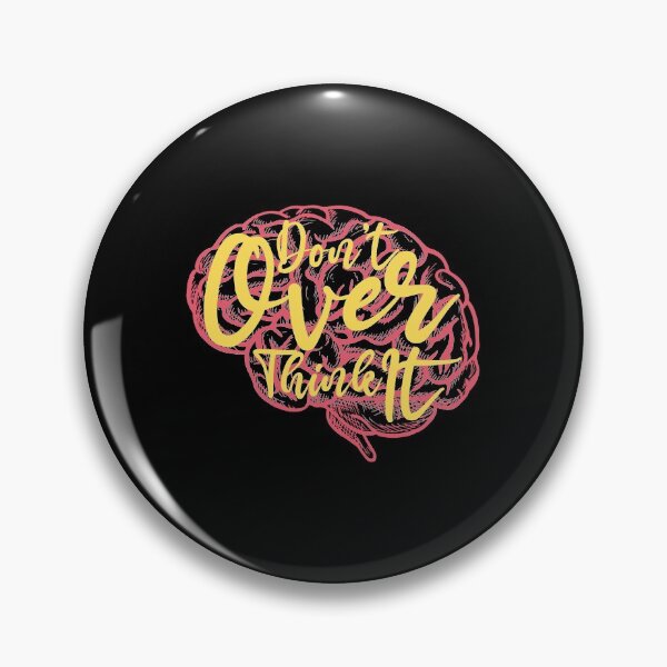 Item preview, Don't Over Think It Brain Out designed and sold by kindxinn.