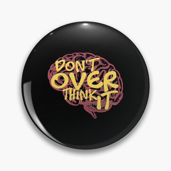 Item preview, Don't Over Think It Brain Out designed and sold by kindxinn.