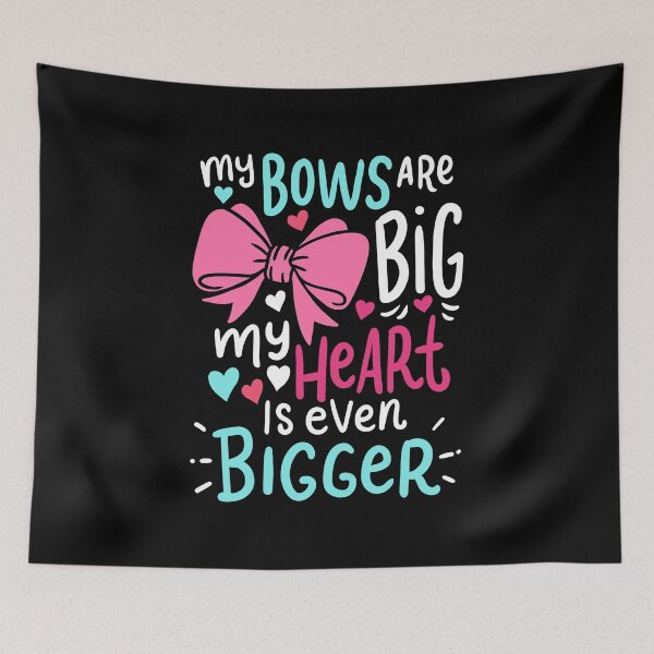 Item preview, My Bows Are Big My Heart Even Bigger Valentine's designed and sold by haselshirt.