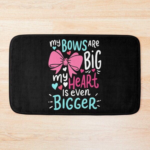 Item preview, My Bows Are Big My Heart Even Bigger Valentine's designed and sold by haselshirt.