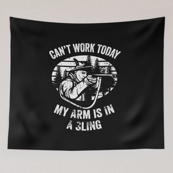 Item preview, Can't Work Today Hand In Sling Hunting Gift designed and sold by haselshirt.