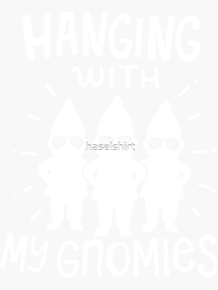 "Hanging With My Gnomies Gnomes Christmas Squad" Sticker for Sale by ...