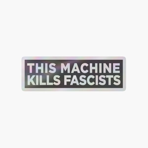 Item preview, This Machine Kills Fascists Bumper designed and sold by peachyline.