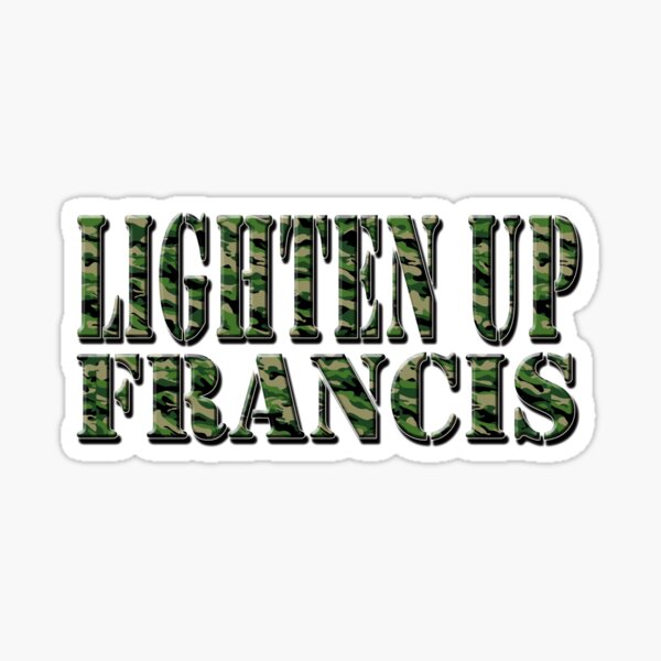 LIGHTEN UP FRANCIS - grüne Tarnfarbe Sticker