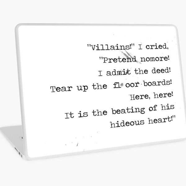 Tell-Tale Heart - Edgar Allan Poe quote - Hideous heart! Laptop Skin