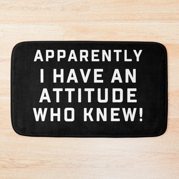 Item preview, Apparently i have an attitude, who knew designed and sold by Andrea Lina.