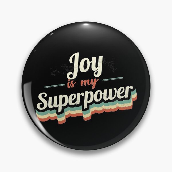 Item preview, Joy is my Superpower  designed and sold by Custom365.