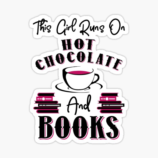 Item preview, This Girl Runs On Hot Chocolate and Books designed and sold by KsuAnn.