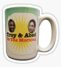 Troy and Abed in the morning! Sticker